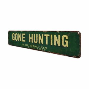 Gone-Hunting-Premium-Quality-Rustic-Metal-Sign-4.jpg