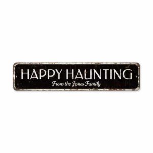 Happy-Haunting-Sign-Premium-Quality-Rustic-Metal-Sign-2-1.jpg