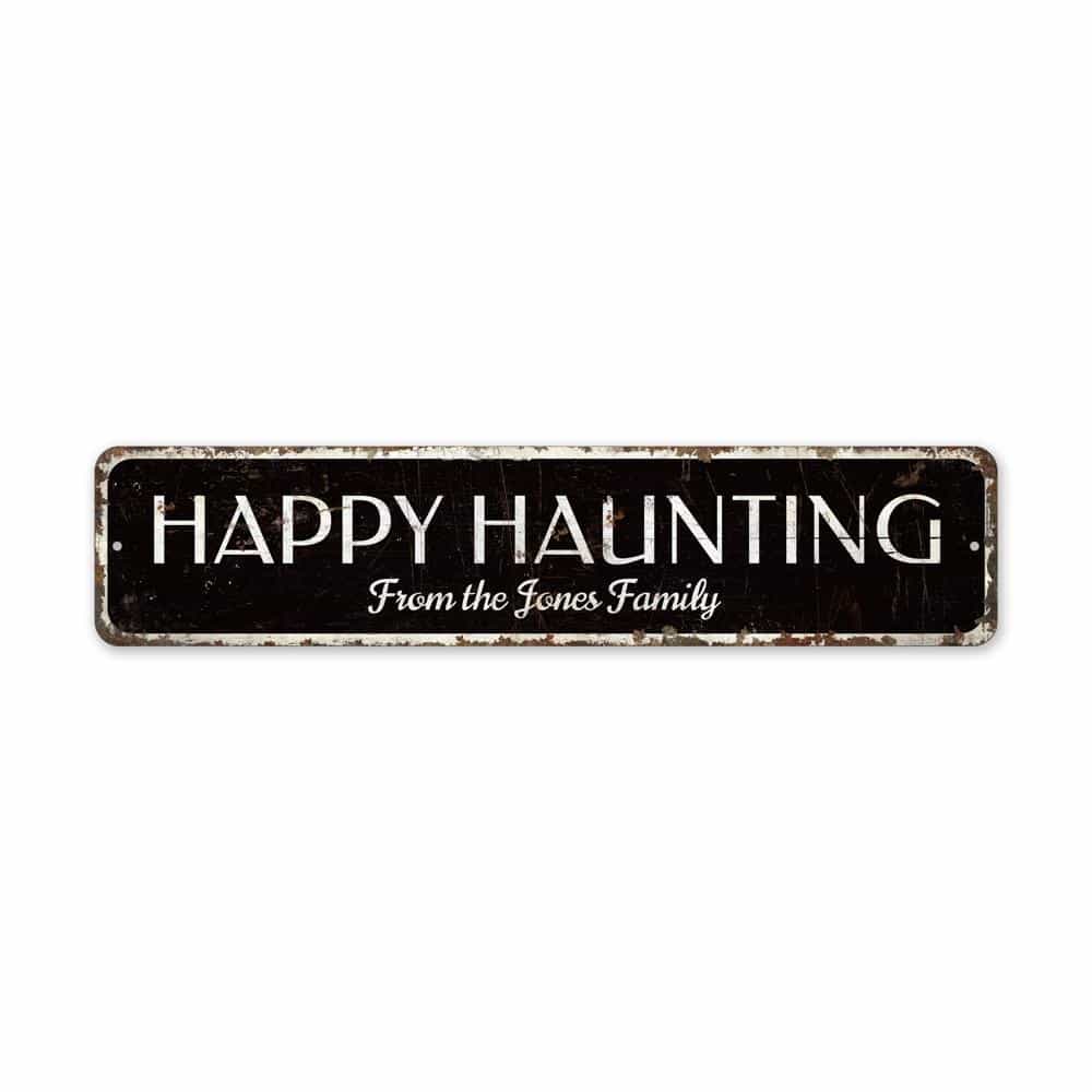 Happy-Haunting-Sign-Premium-Quality-Rustic-Metal-Sign-2-1.jpg