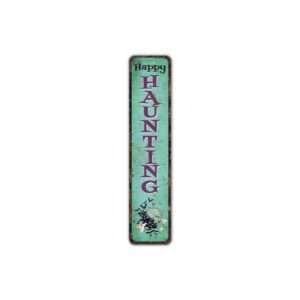 Happy-Haunting-Sign-Premium-Quality-Rustic-Metal-Sign-2.jpg