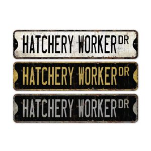 Hatchery-Worker-Premium-Quality-Rustic-Metal-Sign-2.jpg