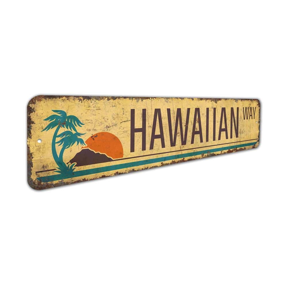 Hawaiian-Way-Sign-Premium-Quality-Rustic-Metal-Sign-3.jpg