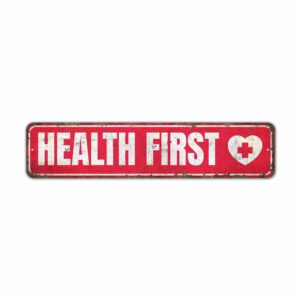 Health-First-Premium-Quality-Rustic-Metal-Sign-2.jpg