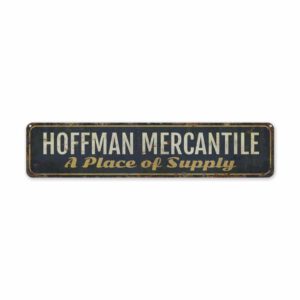 Hoffman-Mercantile-Premium-Quality-Rustic-Metal-Sign-2.jpg