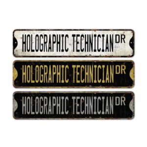 Holographic-Technician-Premium-Quality-Rustic-Metal-Sign-2.jpg