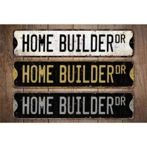 Home-Builder-Premium-Quality-Rustic-Metal-Sign-Images.jpg