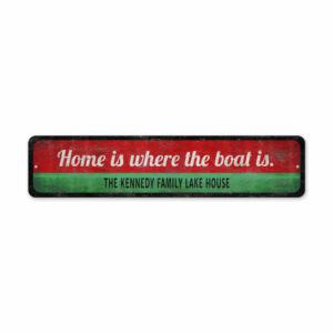 Home-Is-Where-Boat-Is-Family-Lake-House-Premium-Quality-Rustic-Metal-Sign-2.jpg