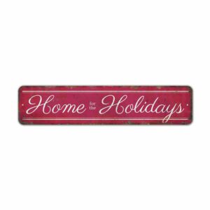 Home-for-the-Holidays-Premium-Quality-Rustic-Metal-Sign-2.jpg