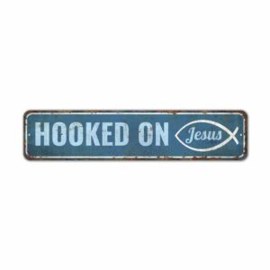 Hooked-on-Jesus-Sign-Premium-Quality-Rustic-Metal-Sign-2.jpg