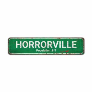 Horrorville-Population-Premium-Quality-Rustic-Metal-Sign-2.jpg