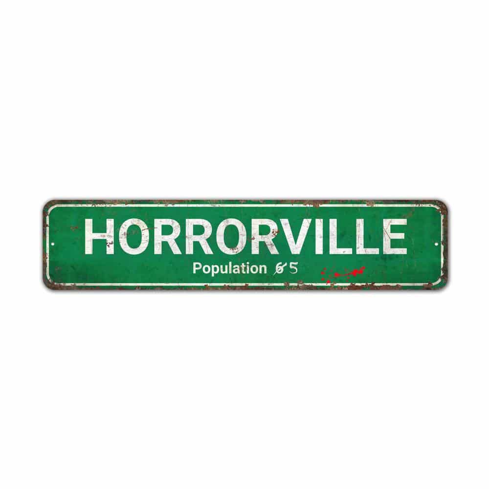 Horrorville-Population-Premium-Quality-Rustic-Metal-Sign-2.jpg
