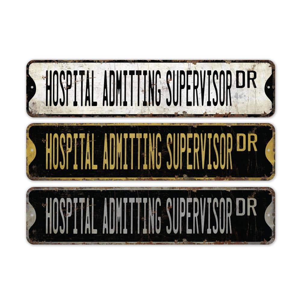 Hospital-Admitting-Supervisor-Premium-Quality-Rustic-Metal-Sign-2.jpg