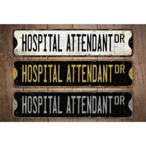 Hospital-Attendant-Premium-Quality-Rustic-Metal-Sign-Images.jpg