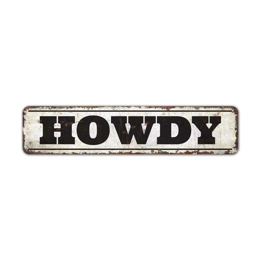 Howdy-Sign-Premium-Quality-Rustic-Metal-Sign-2.jpg