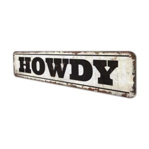 Howdy-Sign-Premium-Quality-Rustic-Metal-Sign-4.jpg