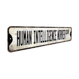 Human-Intelligence-Worker-Premium-Quality-Rustic-Metal-Sign-3.jpg