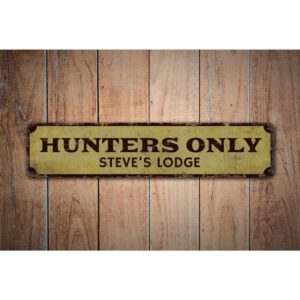 Hunters-Only-Premium-Quality-Rustic-Metal-Sign-Images.jpg