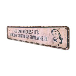I-Eat-Cake-Premium-Quality-Rustic-Metal-Sign-4.jpg