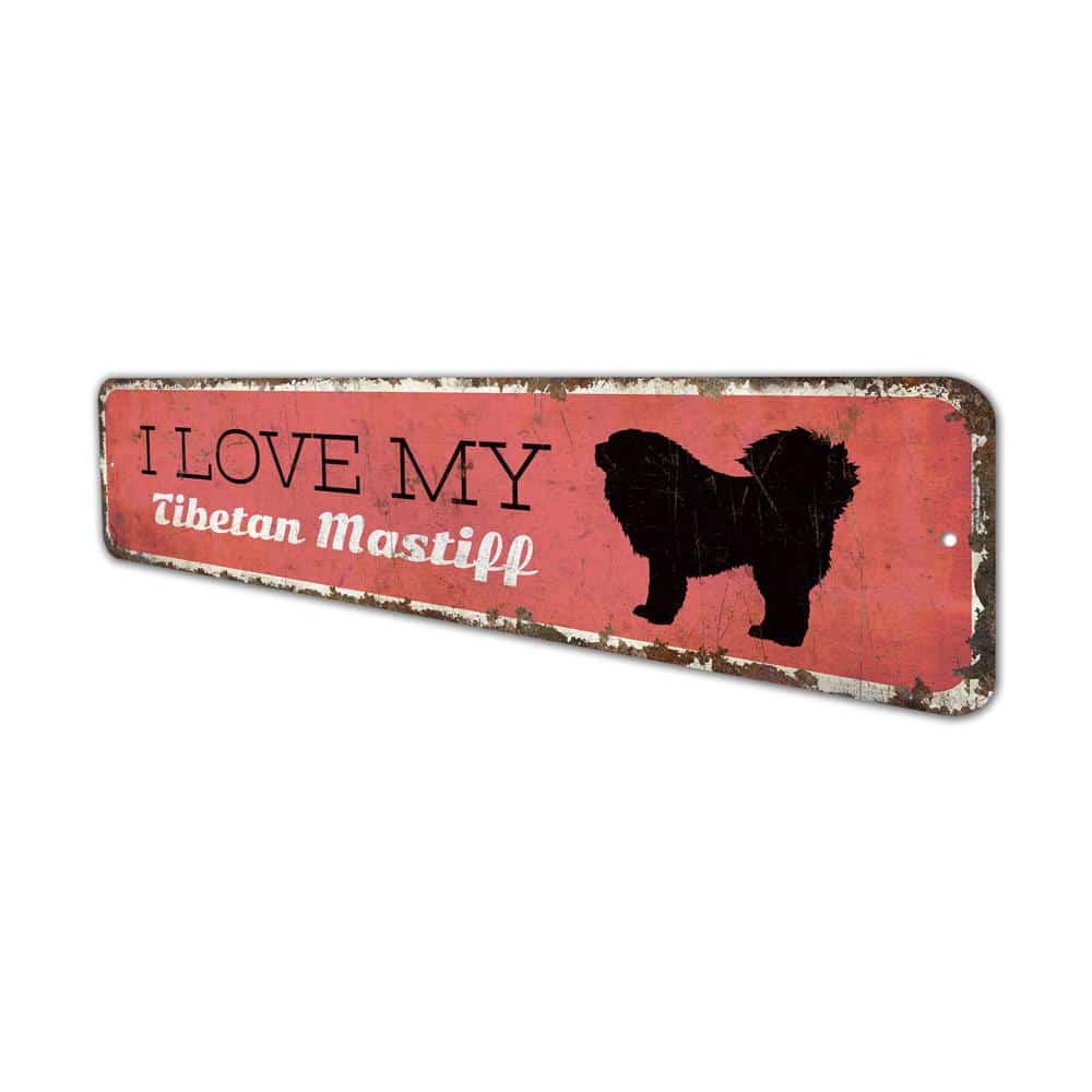 I-Love-My-Tibetan-Mastiff-Premium-Quality-Rustic-Metal-Sign-4.jpg