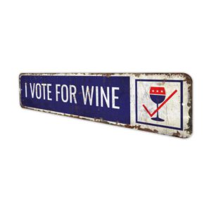 I-Vote-for-Wine-Premium-Quality-Rustic-Metal-Sign-4.jpg