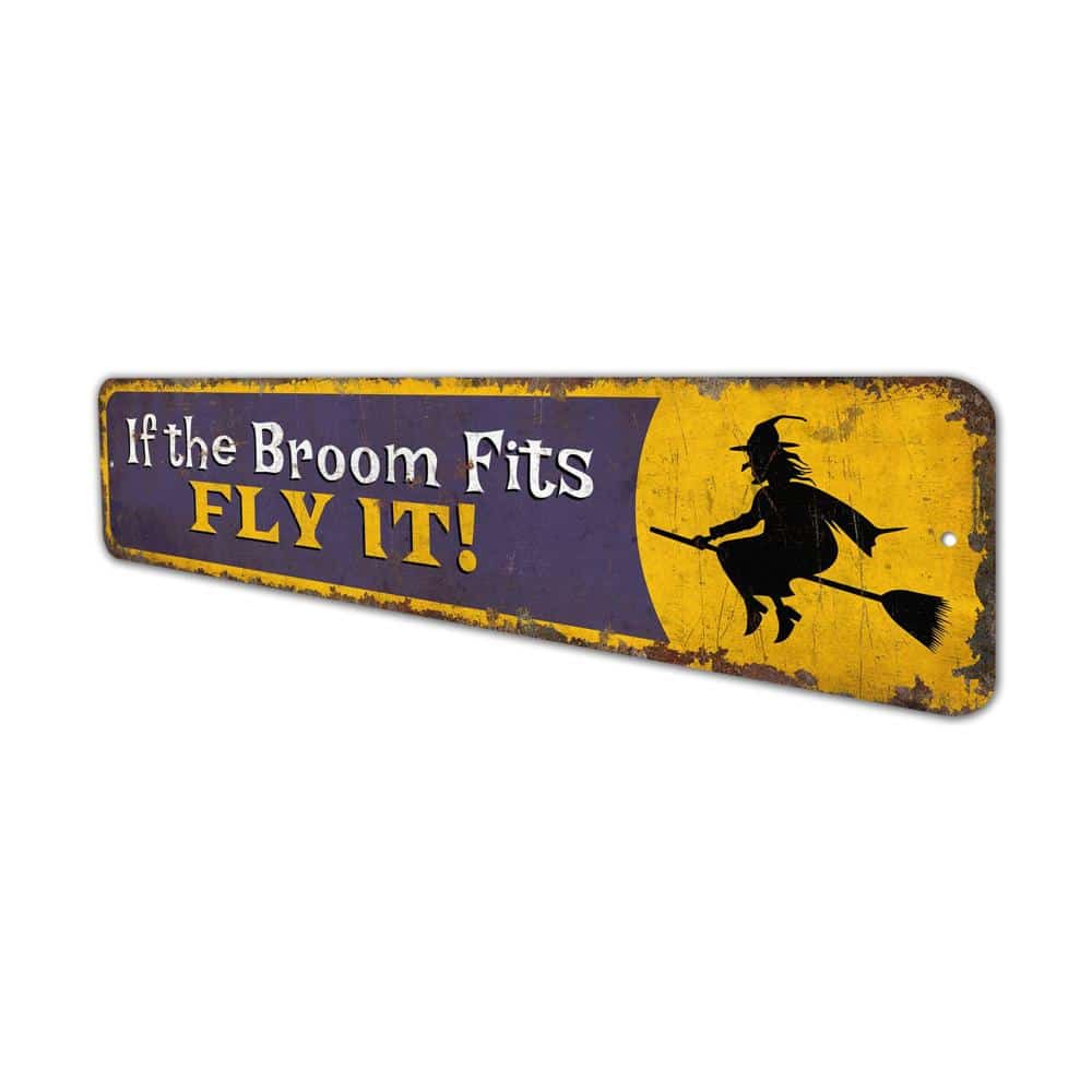 If-the-Broom-Fits-Fly-It-Premium-Quality-Rustic-Metal-Sign-4.jpg