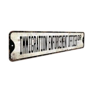 Immigration-Enforcement-Officer-Premium-Quality-Rustic-Metal-Sign-3.jpg