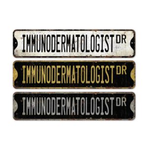 Immunodermatologist-Premium-Quality-Rustic-Metal-Sign-2.jpg
