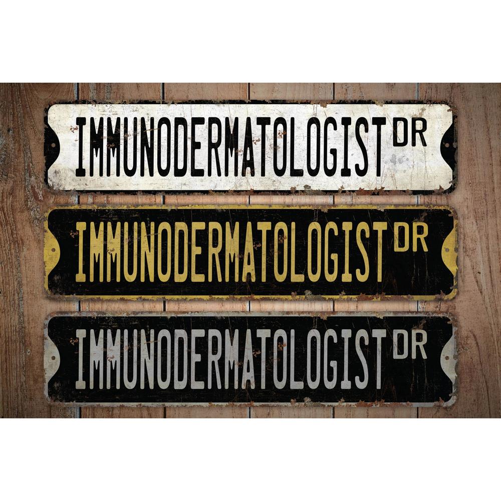 Immunodermatologist-Premium-Quality-Rustic-Metal-Sign-Images.jpg