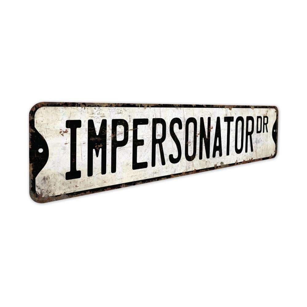Impersonator-Premium-Quality-Rustic-Metal-Sign-3.jpg