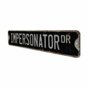 Impersonator-Premium-Quality-Rustic-Metal-Sign-8.jpg