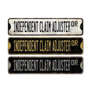 Independent-Claim-Adjuster-Premium-Quality-Rustic-Metal-Sign-2.jpg