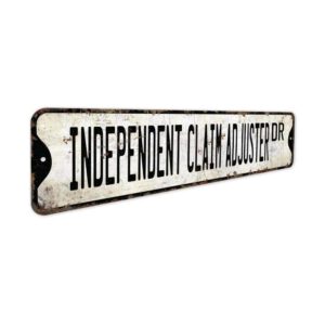 Independent-Claim-Adjuster-Premium-Quality-Rustic-Metal-Sign-3.jpg