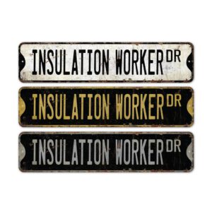 Insulation-Worker-Premium-Quality-Rustic-Metal-Sign-2.jpg