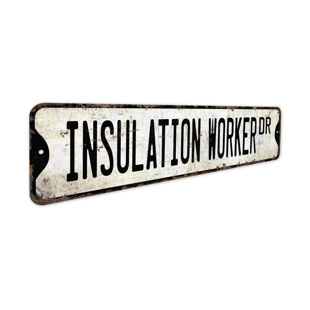 Insulation-Worker-Premium-Quality-Rustic-Metal-Sign-3.jpg