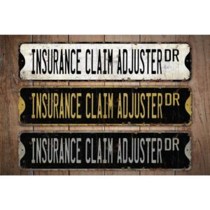Insurance-Claim-Adjuster-Premium-Quality-Rustic-Metal-Sign-Images.jpg