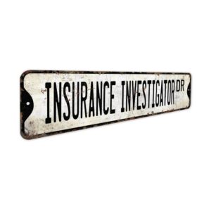 Insurance-Investigator-Premium-Quality-Rustic-Metal-Sign-3.jpg