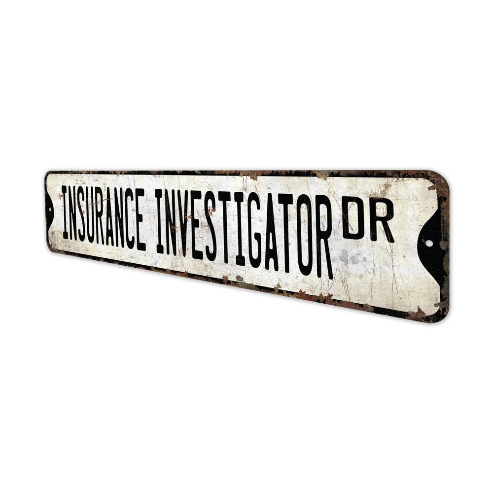 Insurance-Investigator-Premium-Quality-Rustic-Metal-Sign-4.jpg