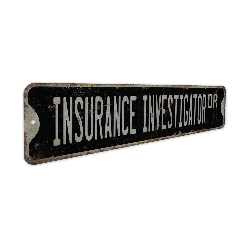 Insurance-Investigator-Premium-Quality-Rustic-Metal-Sign-7.jpg