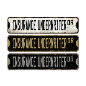 Insurance-Underwriter-Premium-Quality-Rustic-Metal-Sign-2.jpg