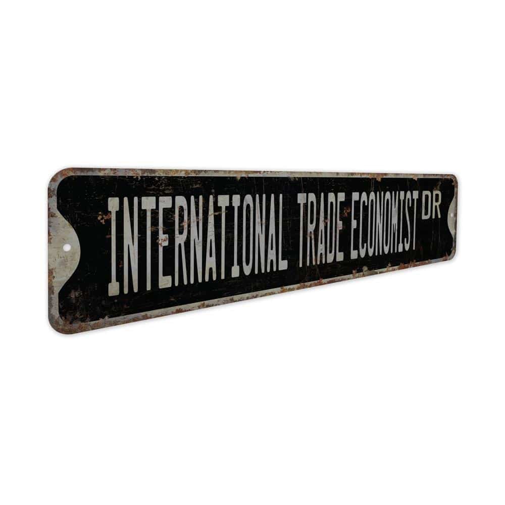 International-Trade-Economist-Premium-Quality-Rustic-Metal-Sign-7.jpg