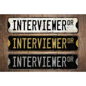 Interviewer-Premium-Quality-Rustic-Metal-Sign-Images.jpg