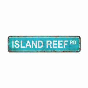 Island-Reef-Road-Premium-Quality-Rustic-Metal-Sign-2.jpg