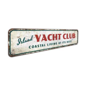 Island-Yacht-Club-Sign-Premium-Quality-Rustic-Metal-Sign-3.jpg