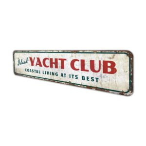 Island-Yacht-Club-Sign-Premium-Quality-Rustic-Metal-Sign-4.jpg