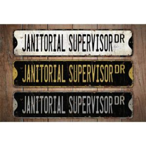 Janitorial-Supervisor-Premium-Quality-Rustic-Metal-Sign-Images.jpg