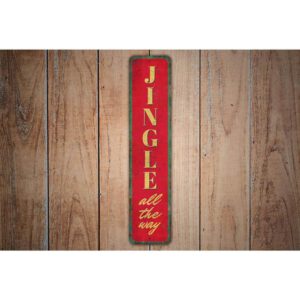 Jingle-All-the-Way-Sign-Premium-Quality-Rustic-Metal-Sign-Images.jpg