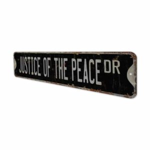 Justice-Of-The-Peace-Premium-Quality-Rustic-Metal-Sign-8.jpg