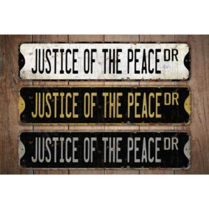 Justice-Of-The-Peace-Premium-Quality-Rustic-Metal-Sign-Images.jpg