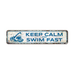 Keep-Calm-And-Swim-Fast-Sign-Premium-Quality-Rustic-Metal-Sign-2.jpg