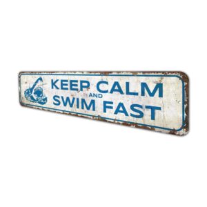 Keep-Calm-And-Swim-Fast-Sign-Premium-Quality-Rustic-Metal-Sign-4.jpg